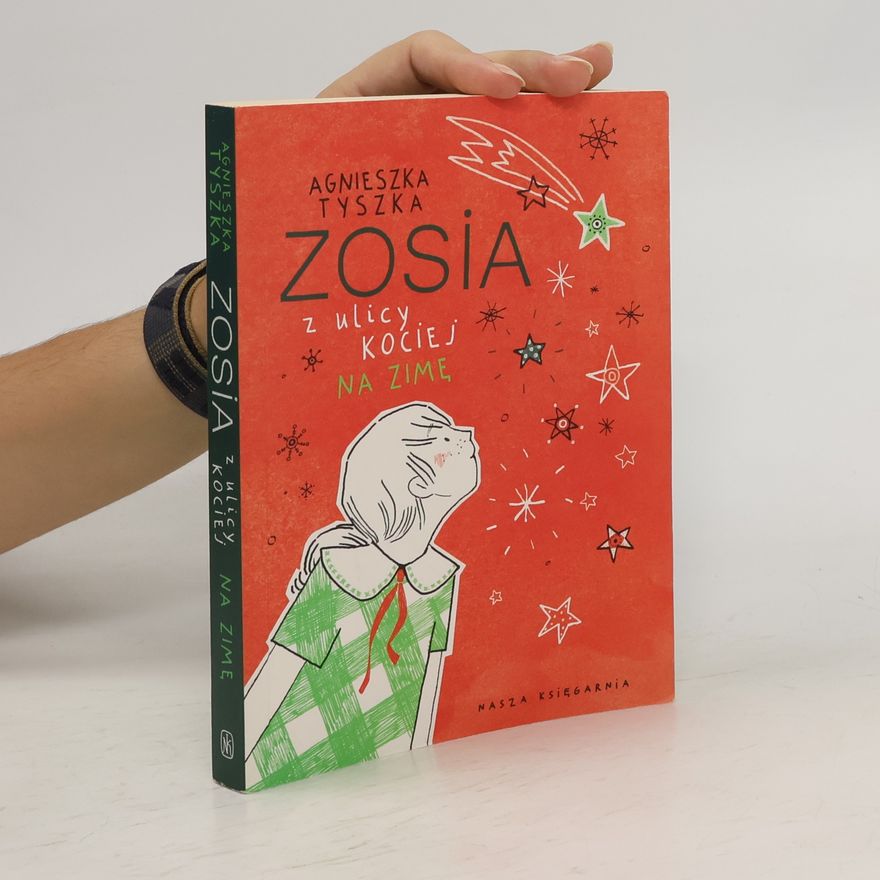 Agnieszka Tyszka Zosia z ulicy Kociej. Na zimę