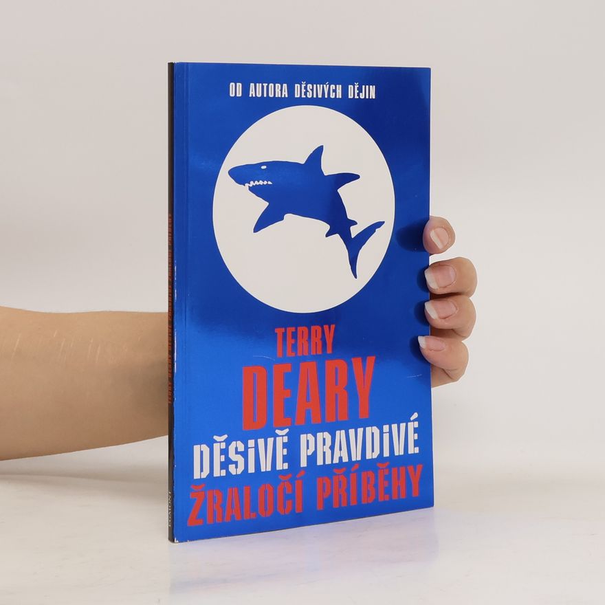 Terry Deary Děsivě pravdivé žraločí příběhy