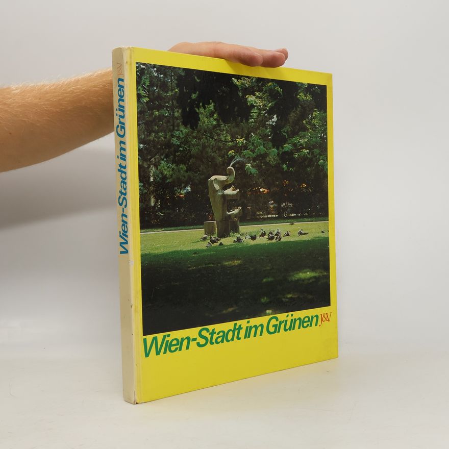 Alfred Auer Wien, Stadt im Grünen