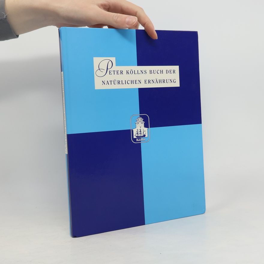 Autorenkollektiv Peter Köllns Buch Der Natürlichen Ernährung