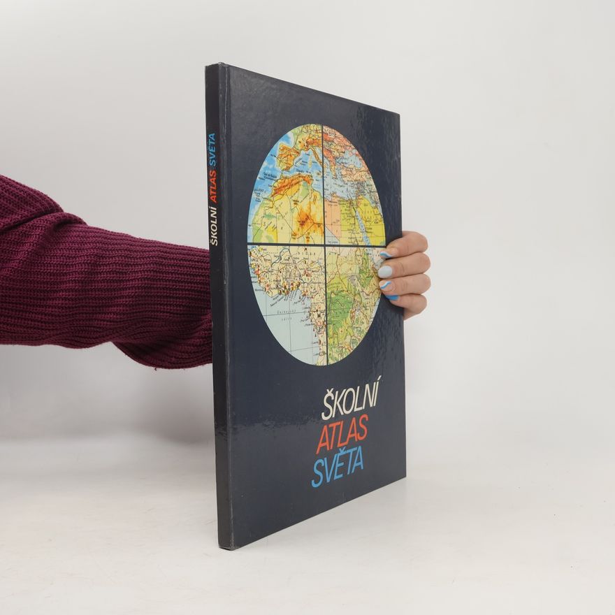 Antonín Rükl Školní atlas světa : [Určeno] pro zákl. a střední školy