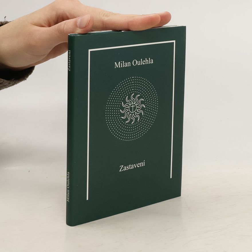 Milan Oulehla Zastavení