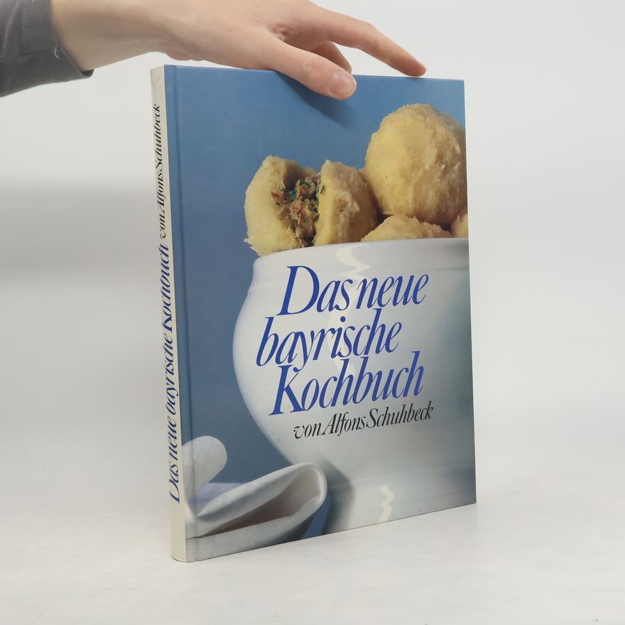 Alfons Schuhbeck Das neue bayrische Kochbuch