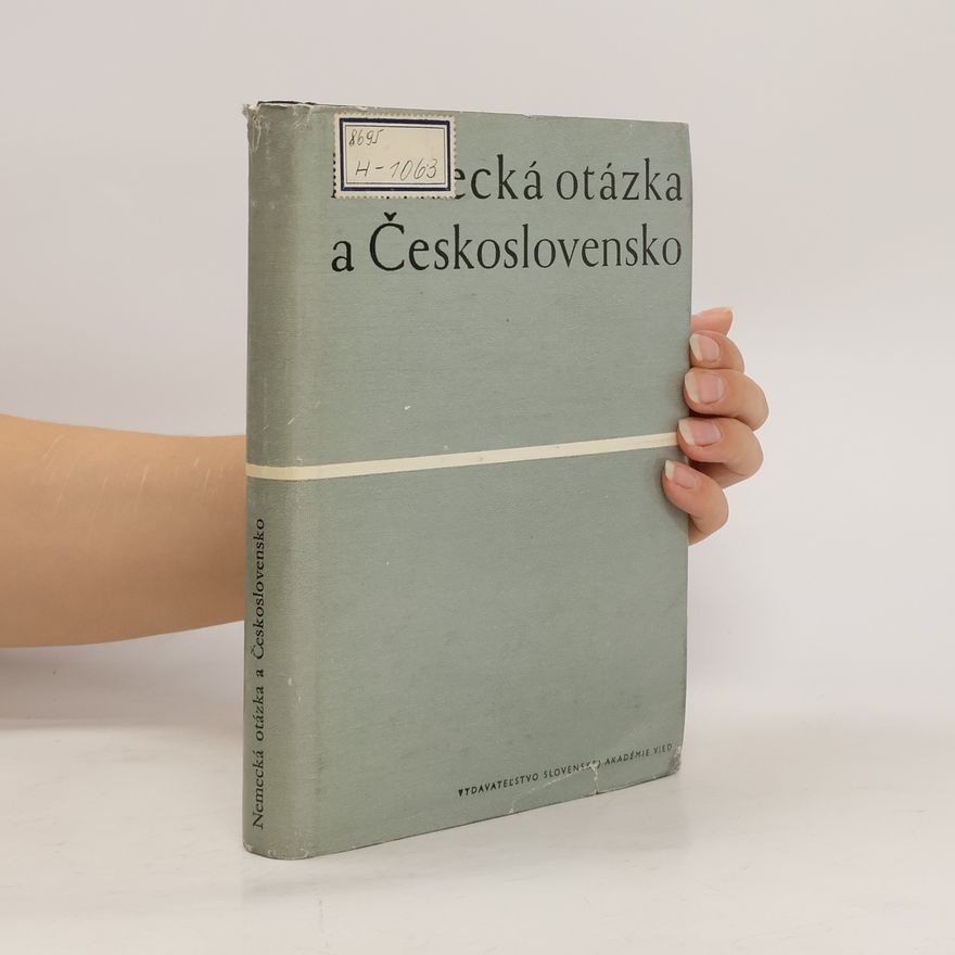 Kolektiv autorů Nemecká otázka a Československo