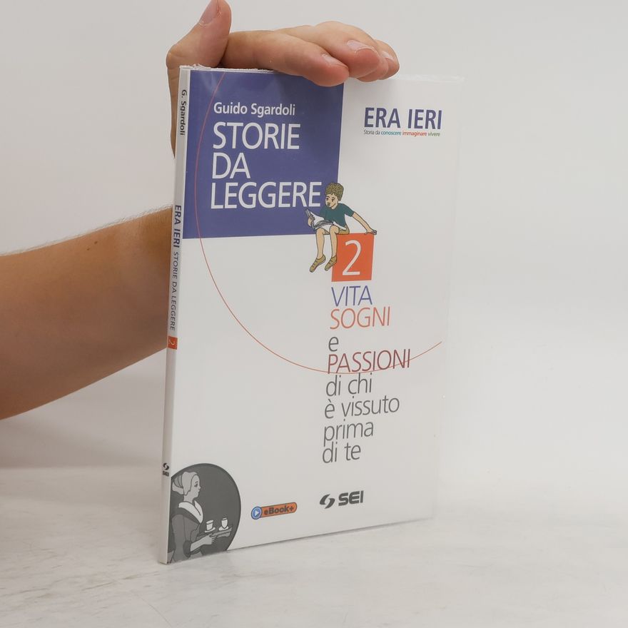 Guido Sgardoli Era ieri. Storie da leggere 2