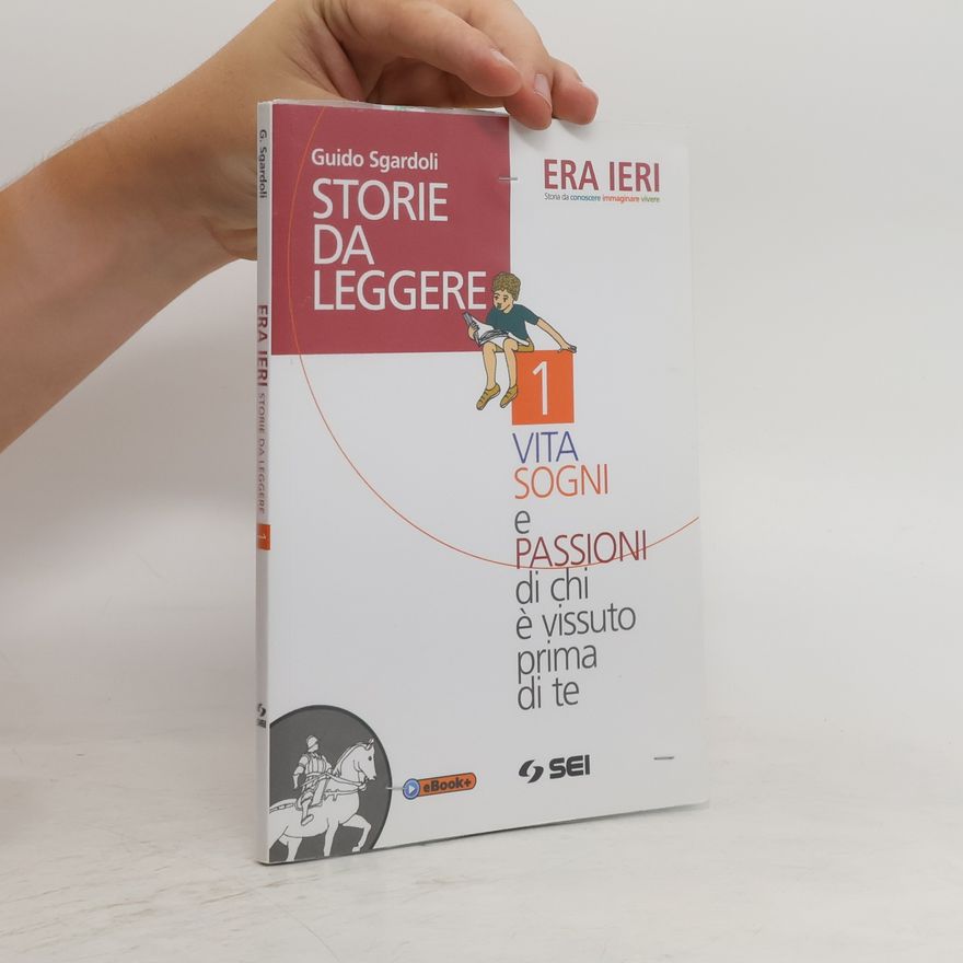 Guido Sgardoli Era ieri. Storie da leggere 1