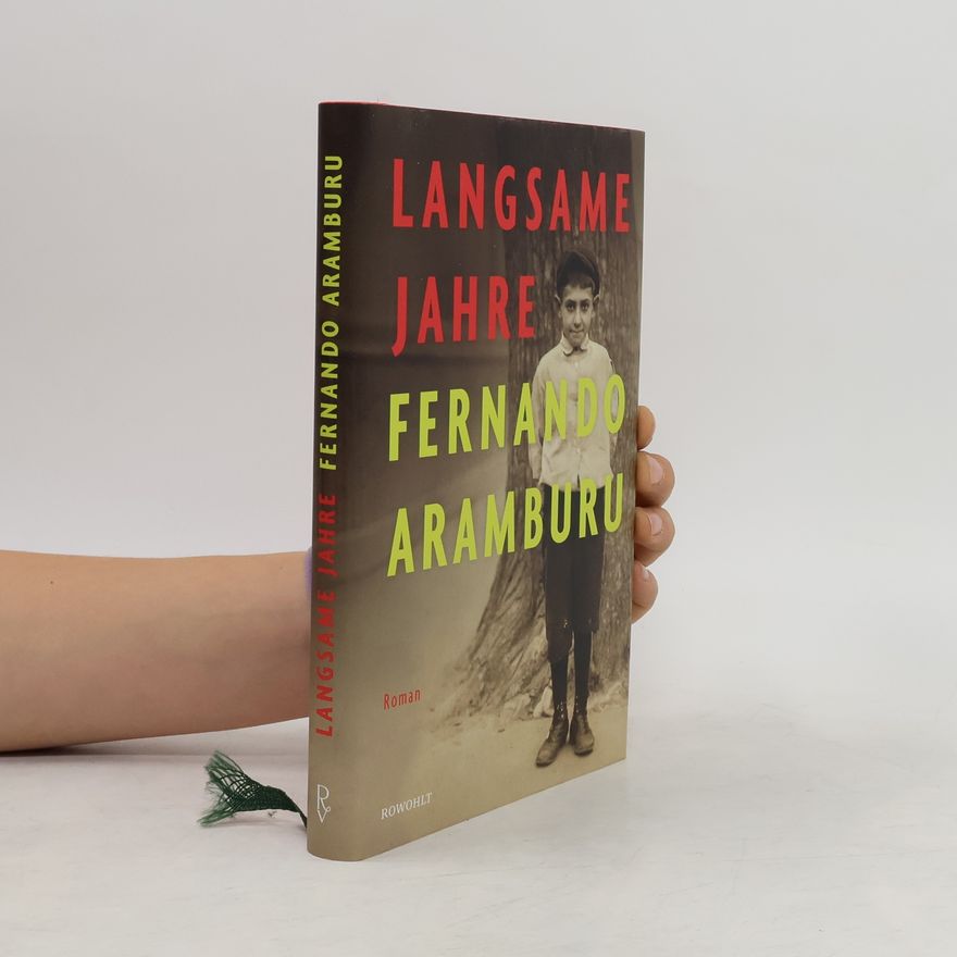 Fernando Aramburu Langsame Jahre