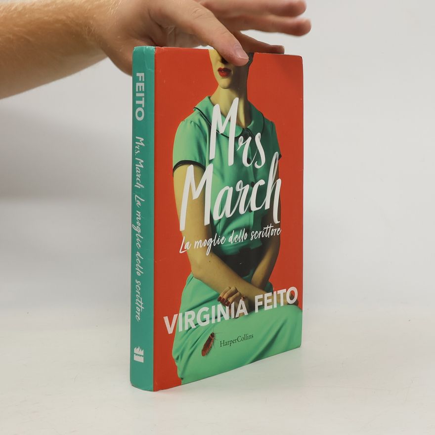 Virginia Feito Mrs March. La moglie dello scrittore