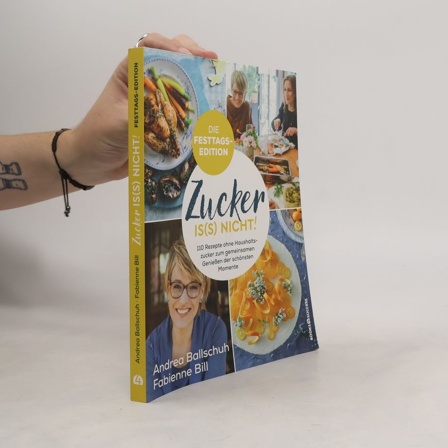 Andrea Ballschuh Zucker is(s) nicht! - die Festtagsedition