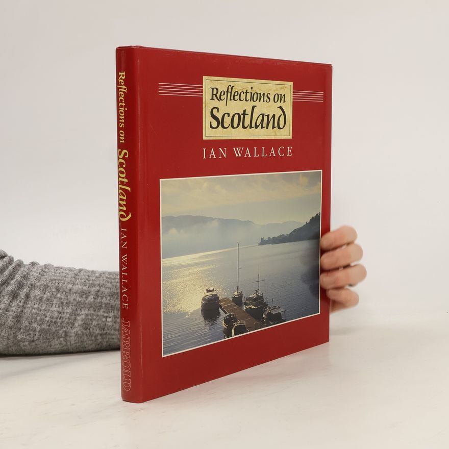 Ian Wallace Reflections on Scotland
