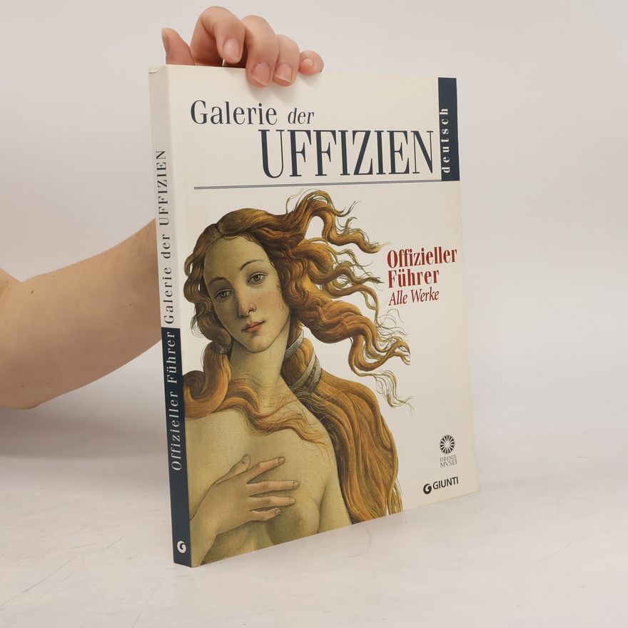 Gloria Fossi Galerie der Uffizien. Offizieller Führer