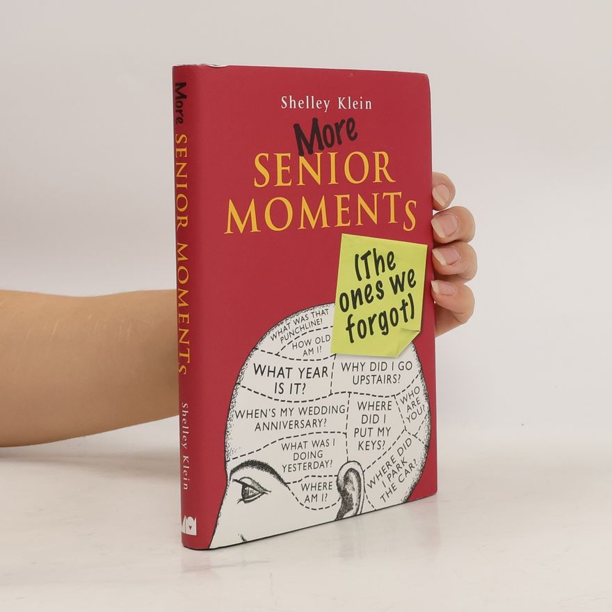 Shelley Klein More Senior Moments