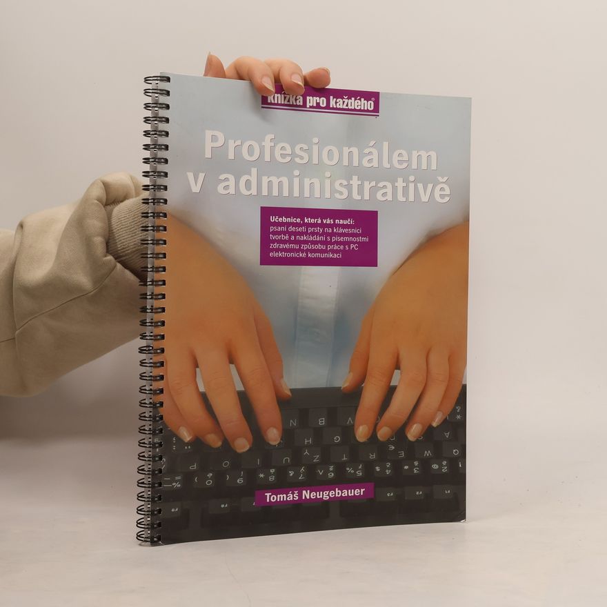Tomáš Neugebauer Profesionálem v administrativě