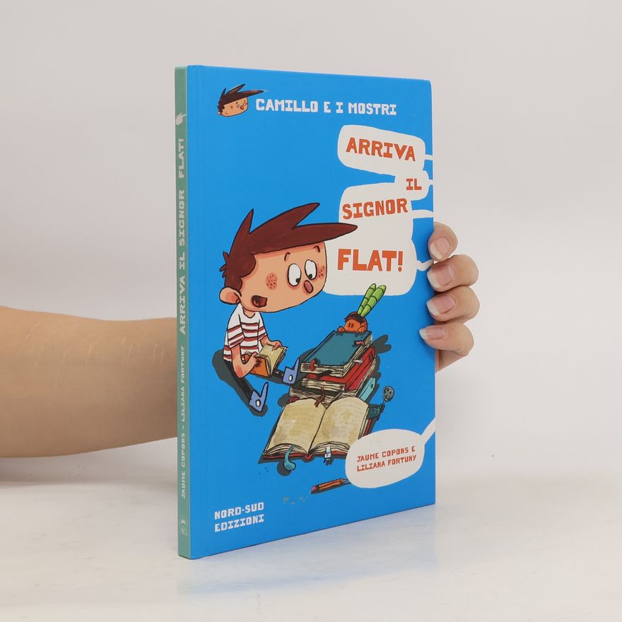 Jaume Copons Camillo e i Mostri: Arriva il Signor Flat!