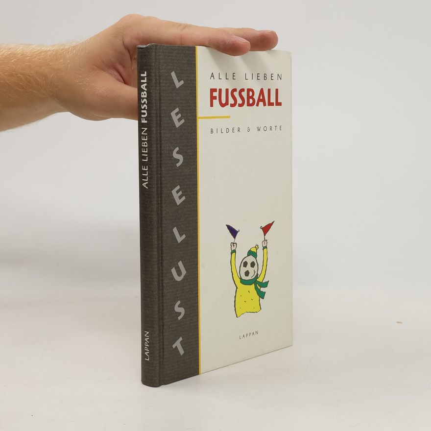 Autorenkollektiv Alle lieben Fussball