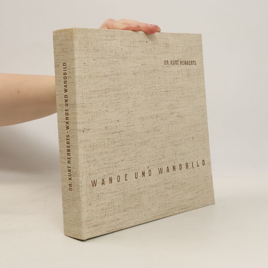 Kurt Herberts Wände und Wandbild