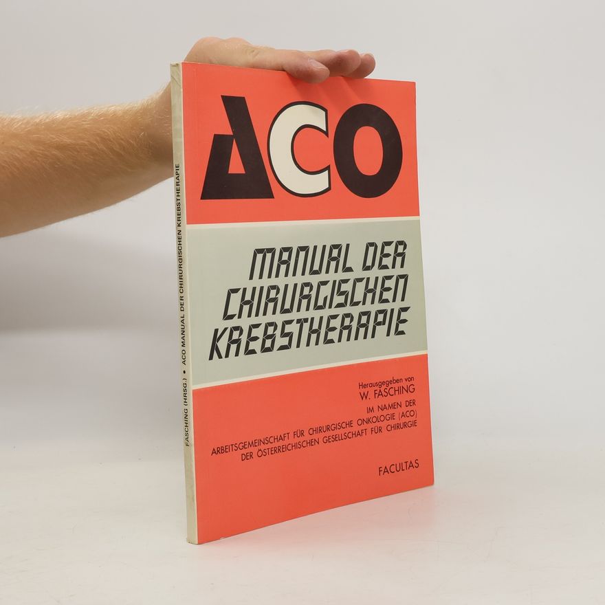 Wolf Fasching Manual der chirurgischen Krebstherapie