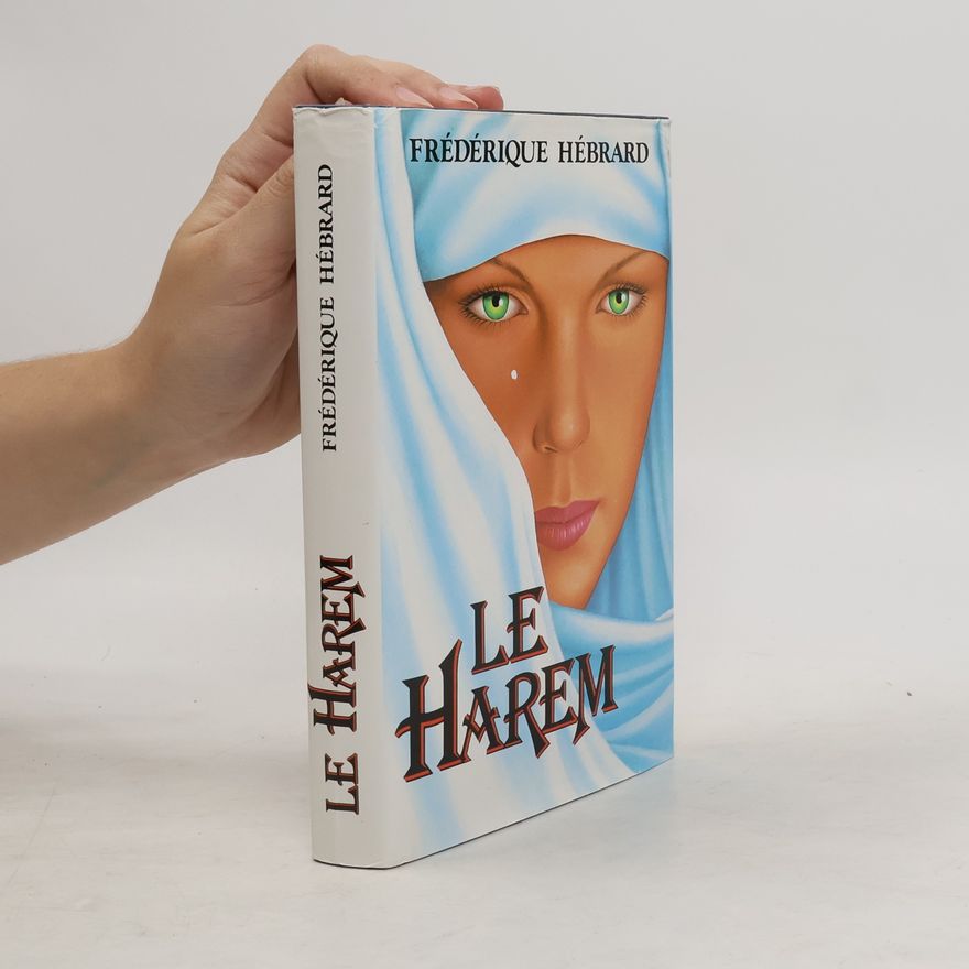 Frédérique Hébrard Le Harem