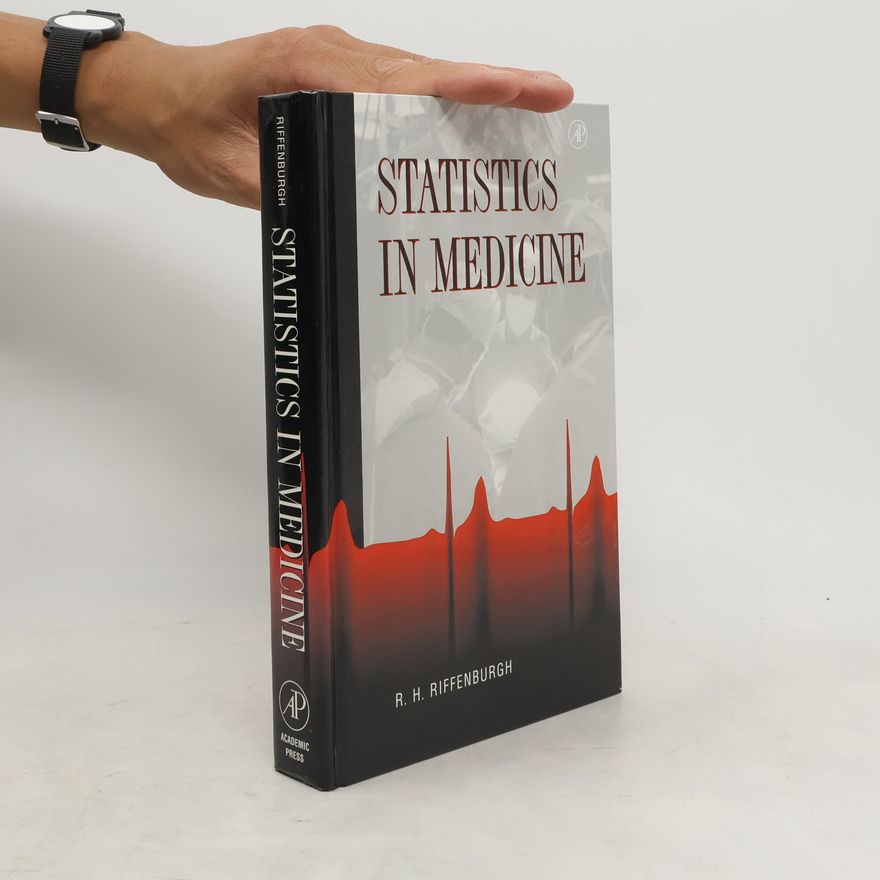 R. H. Riffenburgh Statistics in Medicine