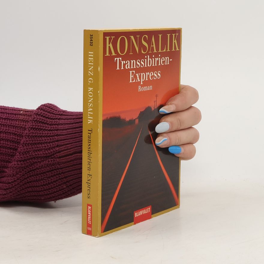 Heinz Günther Konsalik Transsibirien-Express