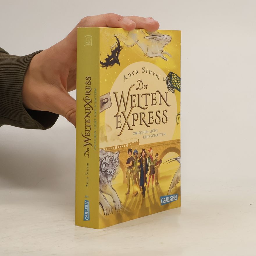 Anca Sturm Zwischen Licht und Schatten (Der Welten-Express 2)