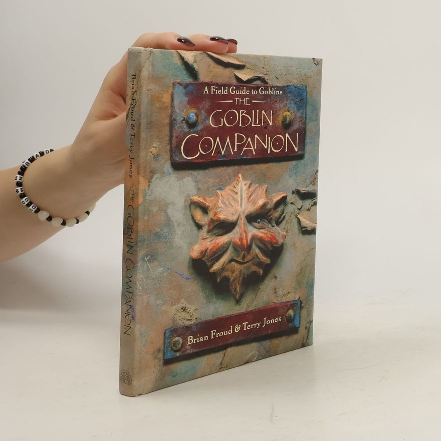 Brian Froud The Goblin Companion