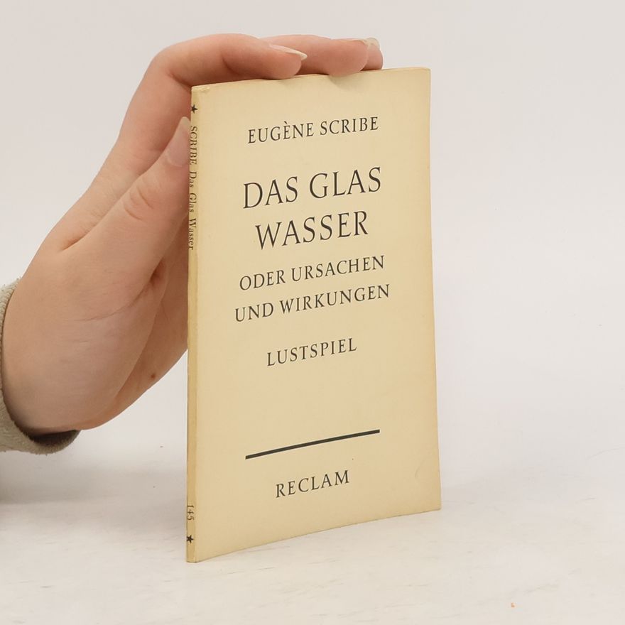 Eugène Scribe Das Glas Wasser