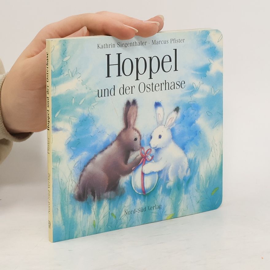 Kathrin Siegenthaler Hoppel und der Osterhase