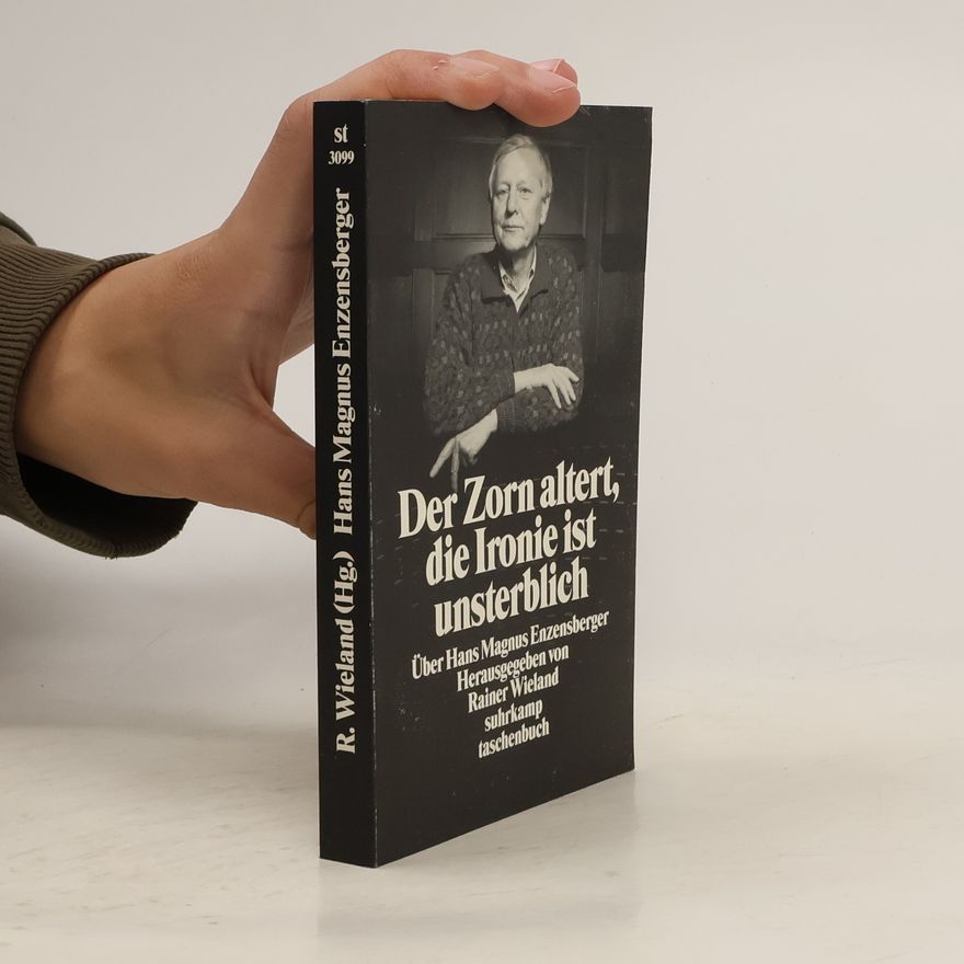 Rainer Wieland Der Zorn altert, die Ironie ist unsterblich