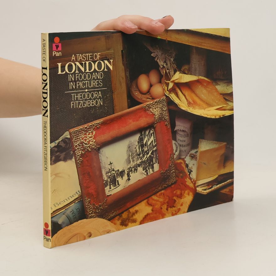Theodora FitzGibbon A Taste of London