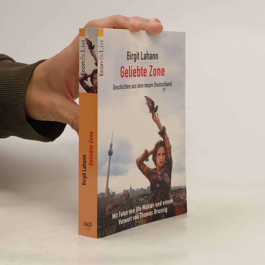 Birgit Lahann Geliebte Zone