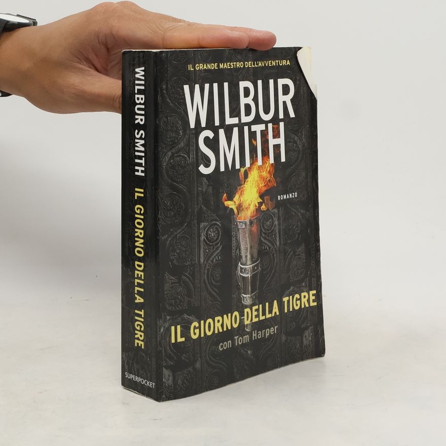 Wilbur A. Smith Il giorno della tigre