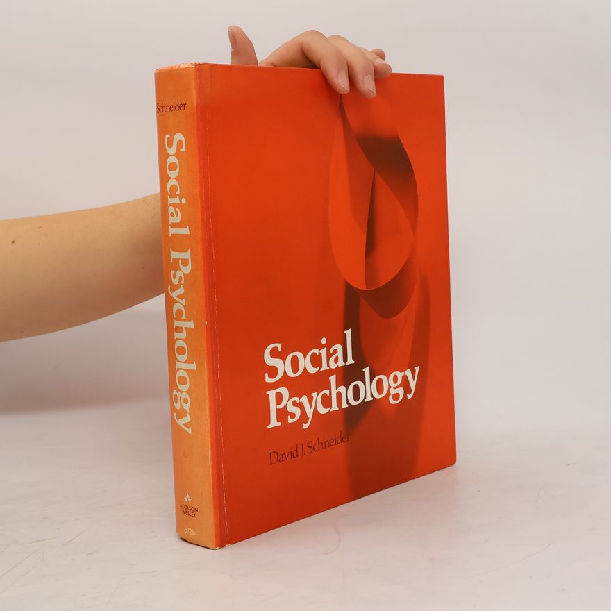David J. Schneider Social Psychology
