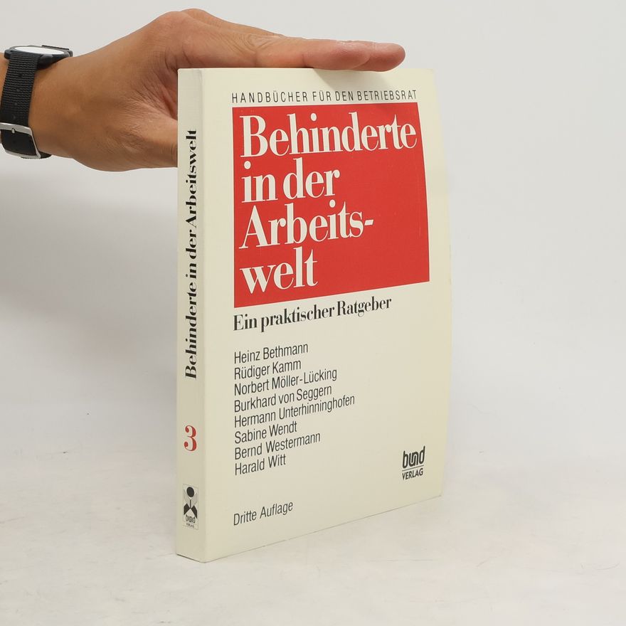 Heinz Bethmann Behinderte in der Arbeitswelt