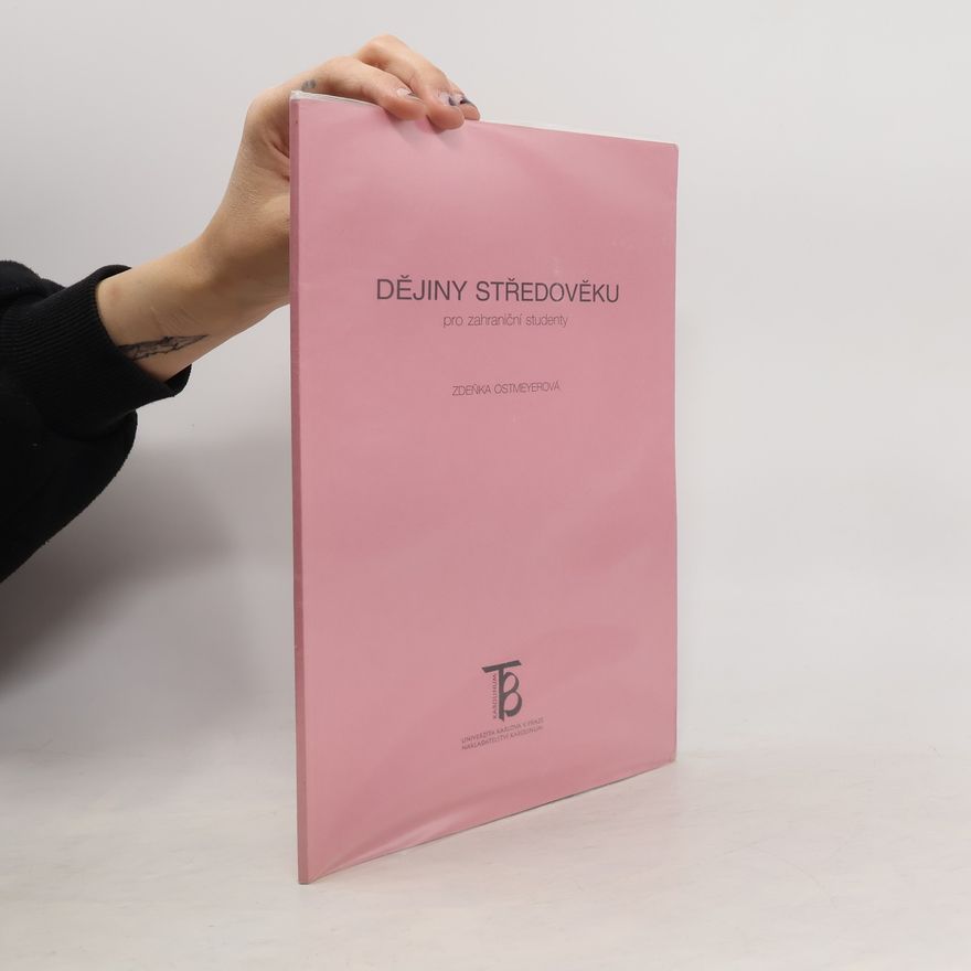 Zdeňka Ostmeyerová Dějiny středověku pro zahraniční studenty