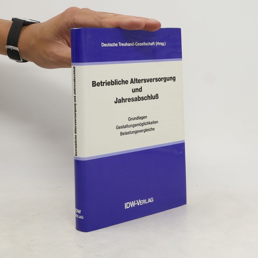 Autorenkollektiv Betriebliche Altersversorgung und Jahresabschluss