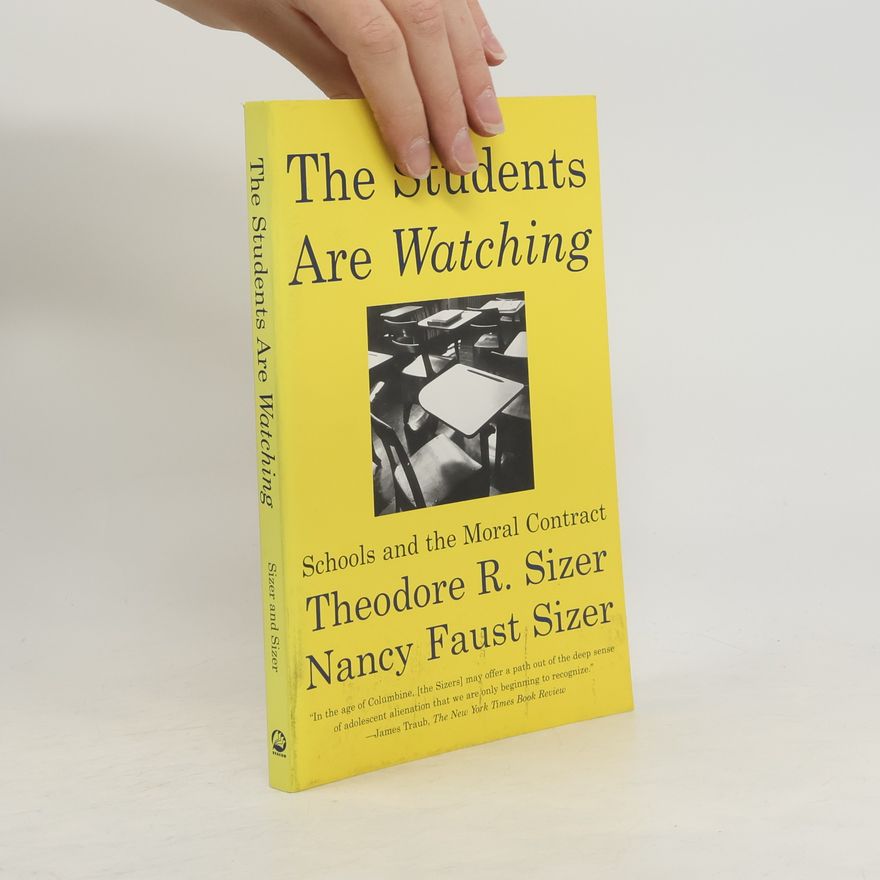 Theodore R Sizer The Students Are Watching Us