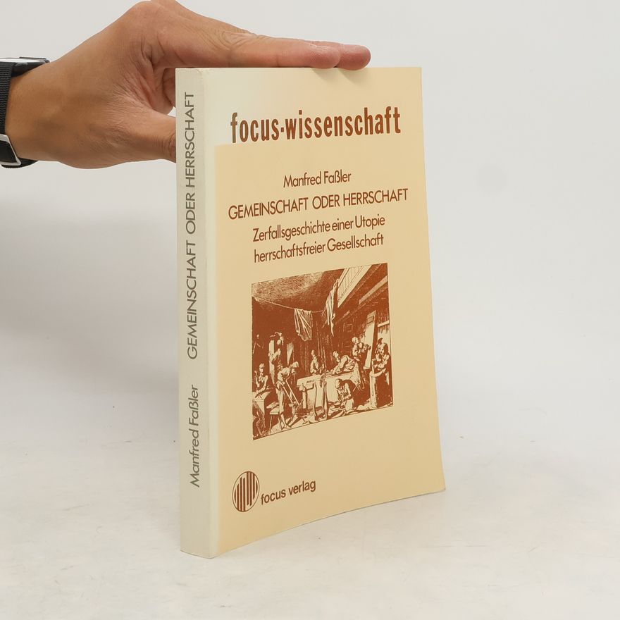 Manfred Faßler Gemeinschaft oder Herrschaft