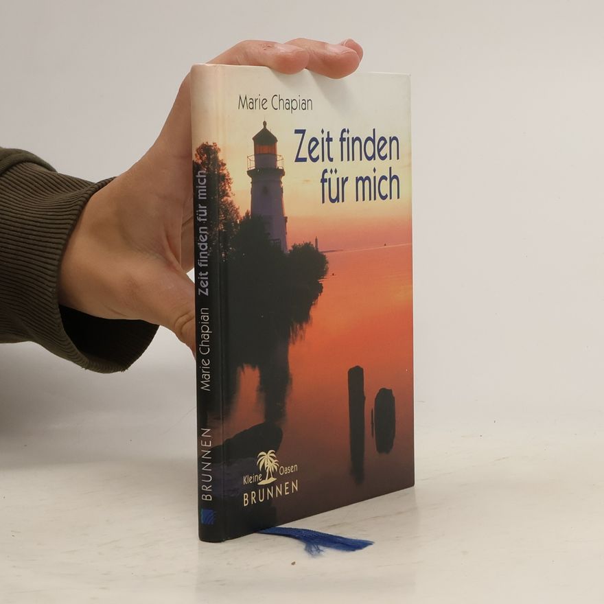 Marie Chapian Zeit finden für mich