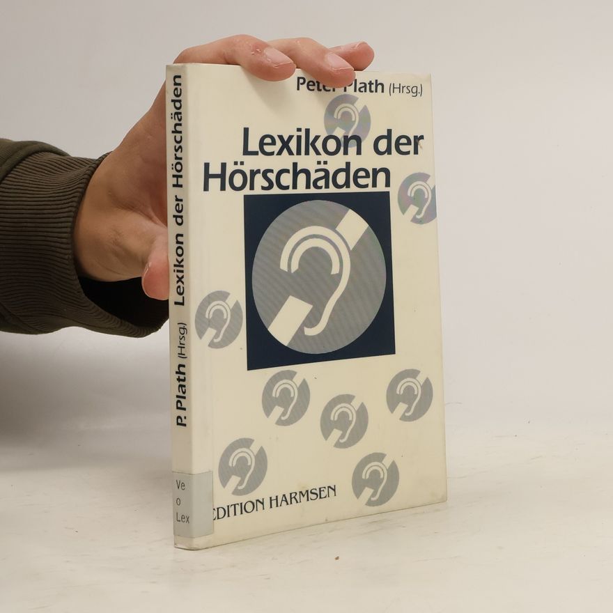 Peter Plath Lexikon der Hörschäden