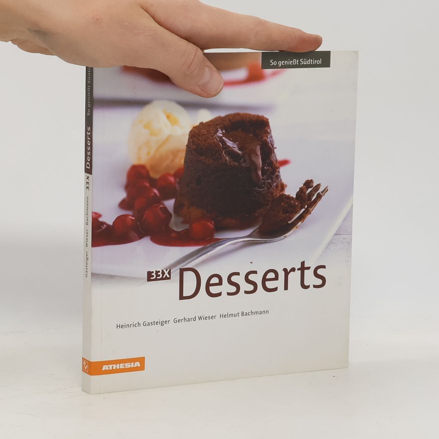 Gerhard Wieser 33x Desserts