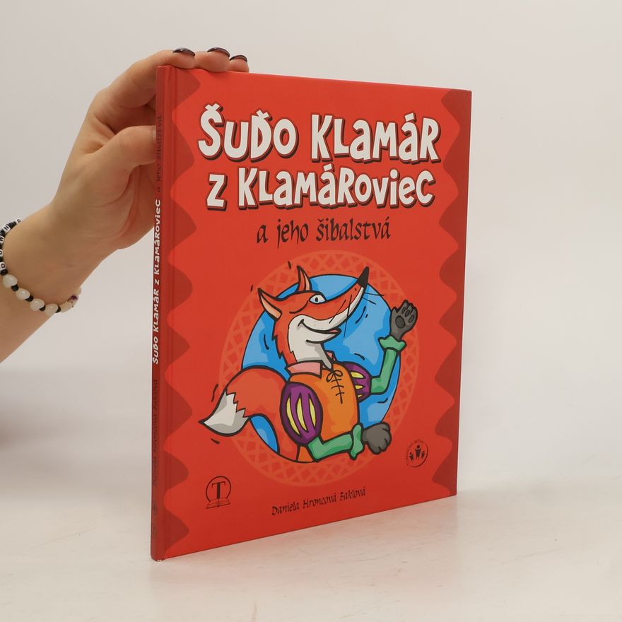 Daniela Hroncová Faklová Šuďo Klamár z Klamároviec a jeho šibalstvá