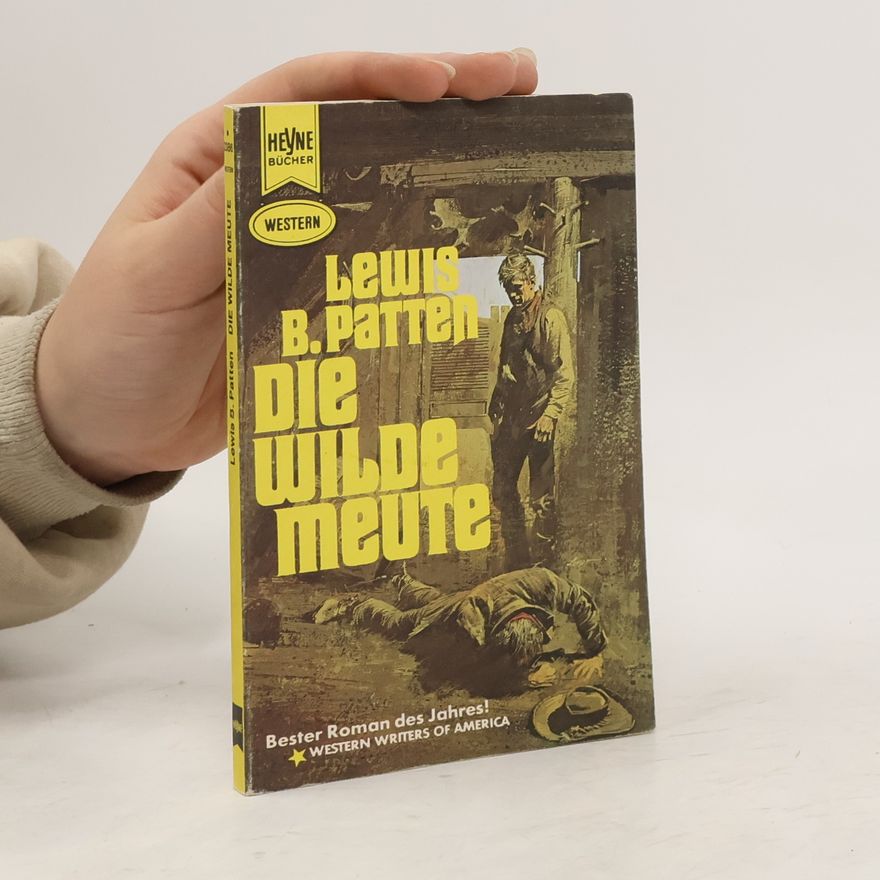 Lewis B. Patten Die wilde Meute