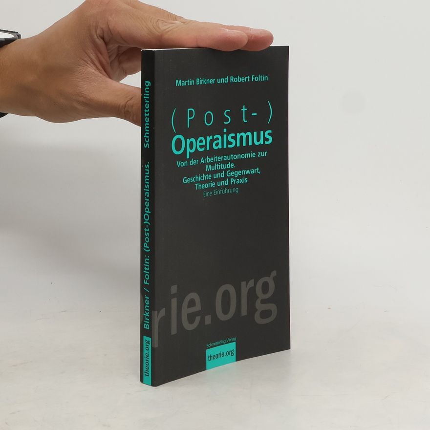 Martin Birkner (Post-)Operaismus