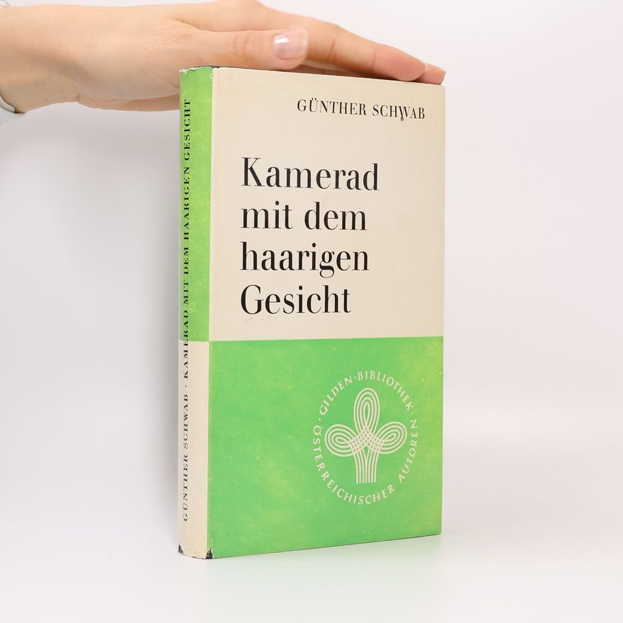 Günter Schwab Kamerad mit dem haarigen Gesicht