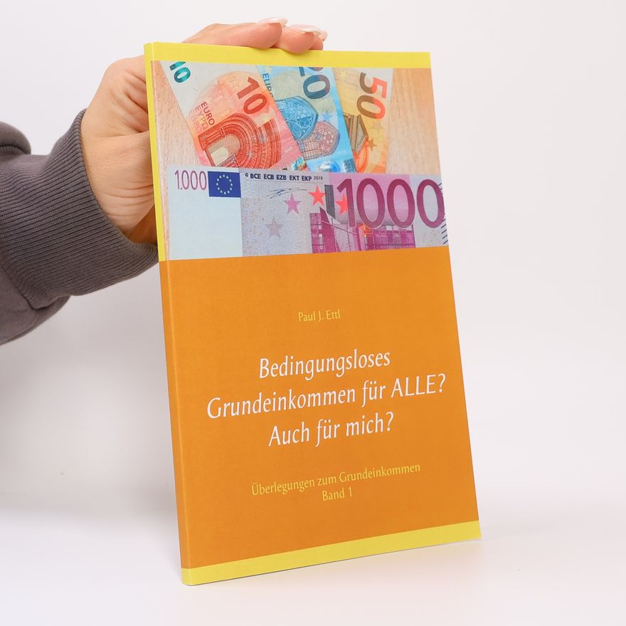 Paul J. Ettl Überlegungen zum Grundeinkommen