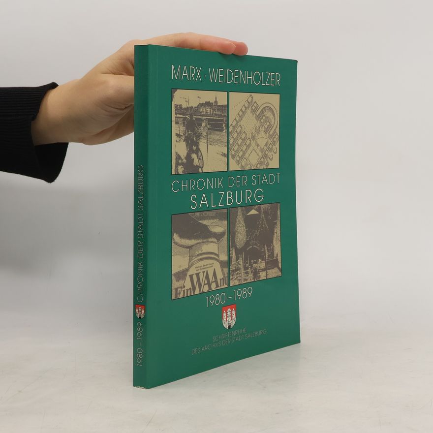 Weidenholzer Chronik der Stadt Salzburg, 1980-1989