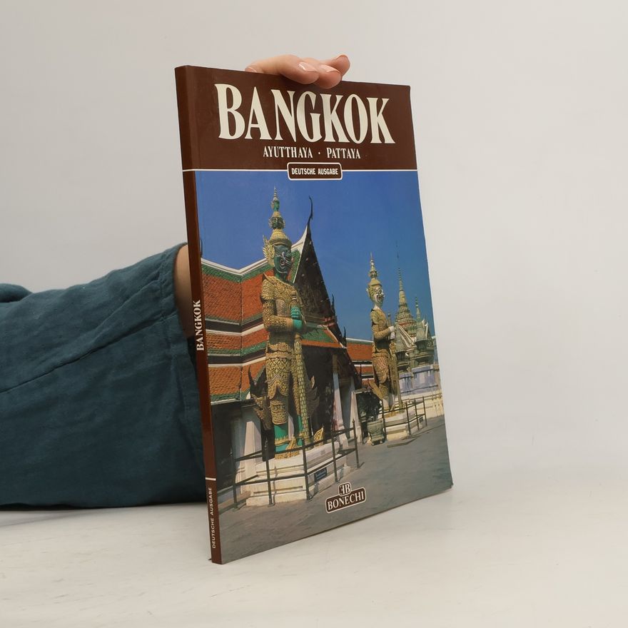 Autorenkollektiv Bangkok. Ayutthaya, Pattaya