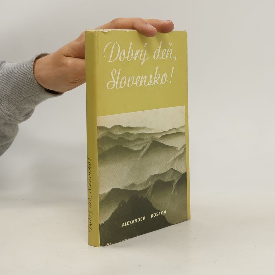 Alexander Kostov Dobrý deň, Slovensko!