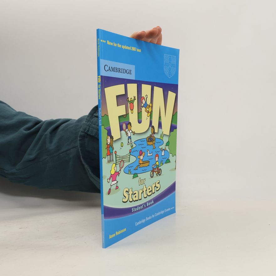 Anne Robinson Cambridge Books for Cambridge Exams: Fun for Starters Student's Book - New For The Updated 2007 Test